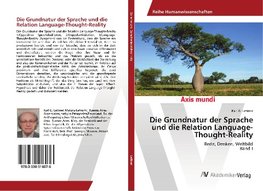 Die Grundnatur der Sprache und die Relation Language-Thought-Reality