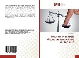 Influence et contrôle d'Eurostat dans le cadre du SEC 2010