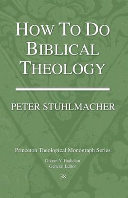 How to do Biblical Theology