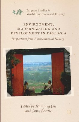 Environment, Modernization and Development in East Asia