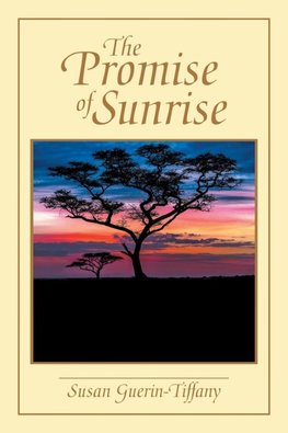 The Promise of Sunrise