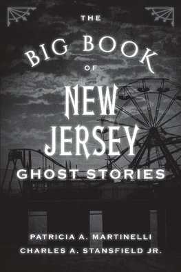 The Big Book of New Jersey Ghost Stories