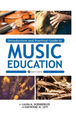 Introduction and Practical Guide to Music Education