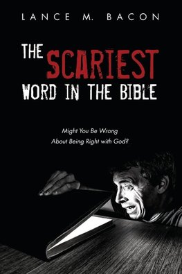 The Scariest Word in the Bible