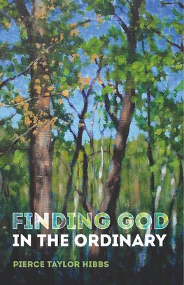 FINDING GOD IN THE ORDINARY