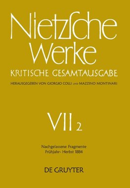 Nachgelassene Fragmente Frühjahr - Herbst 1884