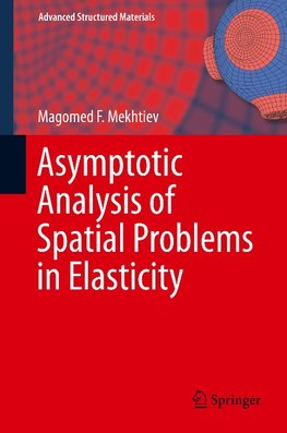 Asymptotic Analysis of Spatial Problems in Elasticity