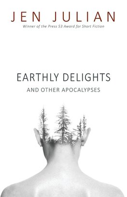 Earthly Delights and Other Apocalypses