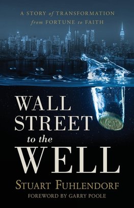 Wall Street to the Well