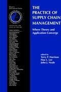 The Practice of Supply Chain Management: Where Theory and Application Converge