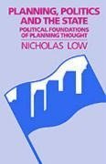 Low, N: Planning Politics & State