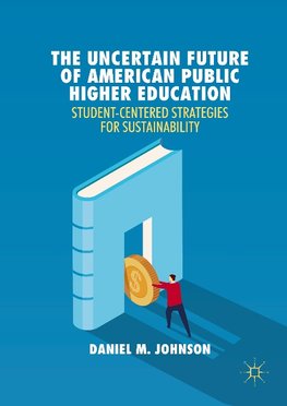 The Uncertain Future of American Public Higher Education