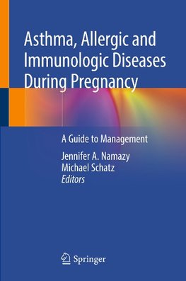 Asthma, Allergic and Immunologic Diseases During Pregnancy