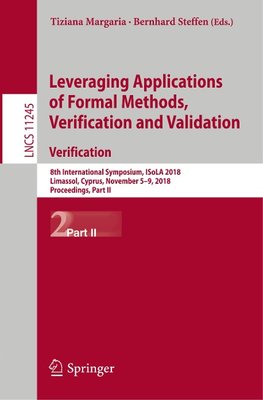 Leveraging Applications of Formal Methods, Verification and Validation. Verification