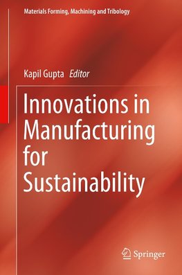 Innovations in Manufacturing for Sustainability