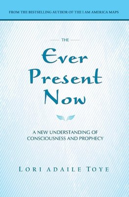 The Ever Present Now