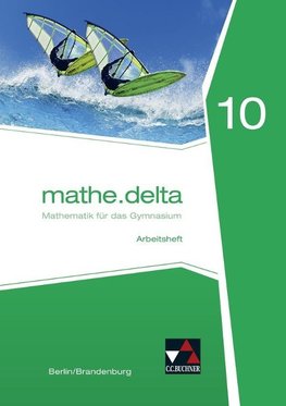 mathe.delta 10 Arbeitsheft Berlin/Brandenburg