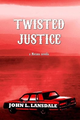 Twisted Justice