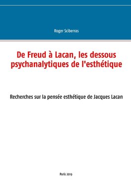 De Freud à Lacan, les dessous psychanalytiques de l'esthétique