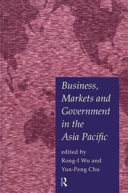 Chu, Y: Business, Markets and Government in the Asia-Pacific