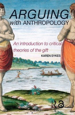 Sykes, K: Arguing With Anthropology