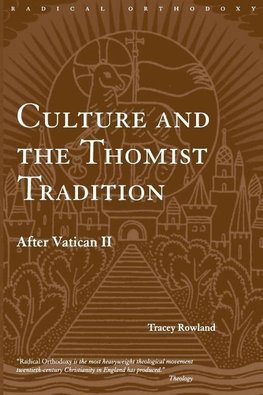 Rowland, T: Culture and the Thomist Tradition