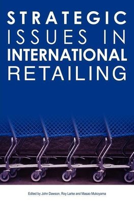 Strategic Issues in International Retailing