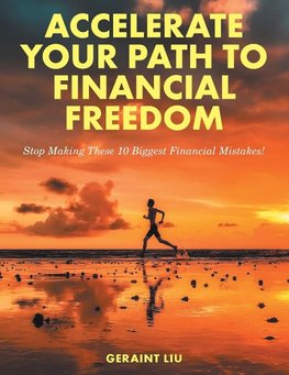 Accelerate Your Path to Financial Freedom