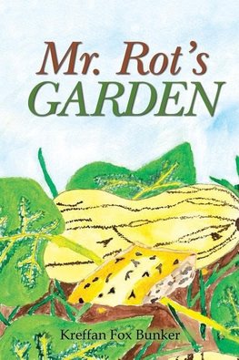 Mr. Rot'S Garden