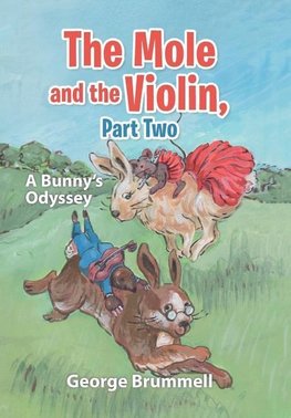 The Mole and the Violin, Part Two