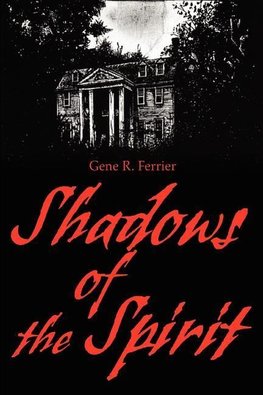 Shadows of the Spirit