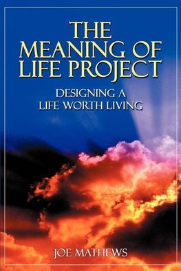 The Meaning of Life Project