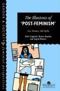 Coppock, V: Illusions Of Post-Feminism