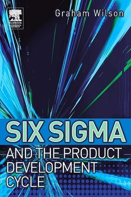 Wilson, G: Six Sigma and the Product Development Cycle