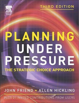 Friend, J: Planning Under Pressure