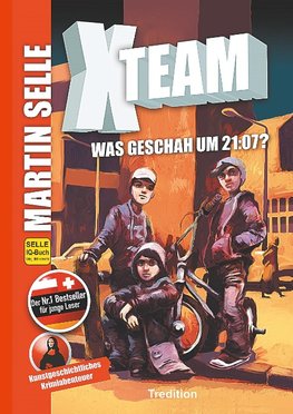 X-Team 1: Was geschah um 21:07?