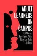 Slotnick, H: Adult Learners On Campus