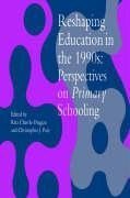 Chawla-Duggan, R: Reshaping Education In The 1990s