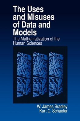 Bradley, W: Uses and Misuses of Data and Models