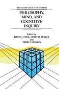 Philosophy, Mind, and Cognitive Inquiry