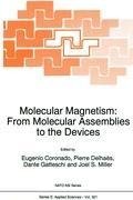 Molecular Magnetism: From Molecular Assemblies to the Devices