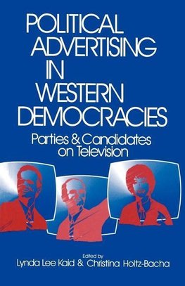 Kaid, L: Political Advertising in Western Democracies