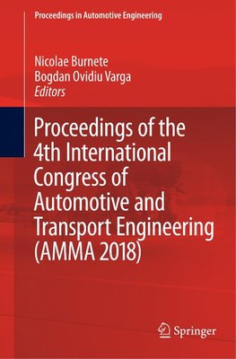 Proceedings of the 4th International Congress of Automotive and Transport Engineering (AMMA 2018)