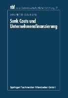 Sunk Costs und Unternehmensfinanzierung