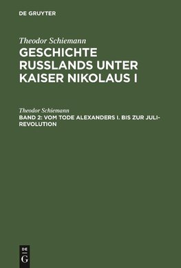 Vom Tode Alexanders I. bis zur Juli-Revolution