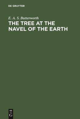 The Tree at the Navel of the Earth