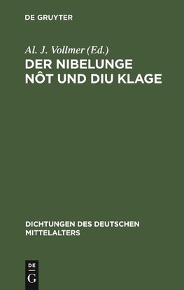 Der Nibelunge nôt und diu klage