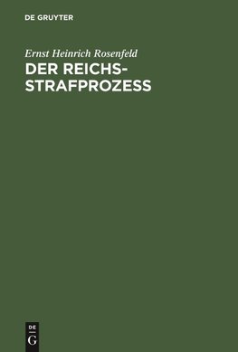 Der Reichs-Strafprozeß