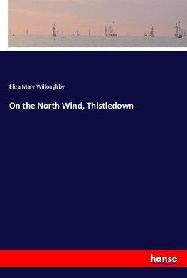 On the North Wind, Thistledown