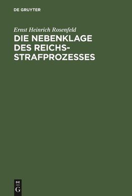 Die Nebenklage des Reichsstrafprozesses